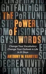 The Power of Words - Anthony M. VanDyke