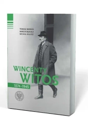 Wincenty Witos 1874-1945 w.3 - Tomasz Bereza, Marcin Bukała, Michał Kalisz