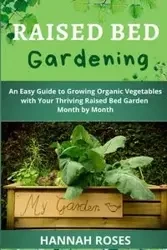 RAISED BED GARDENING - HANNAH ROSES