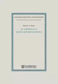 An Empirically-Based Microeconomics - A. Simon Herbert
