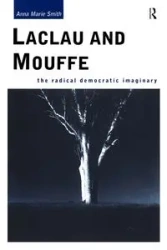 Laclau and Mouffe - Anna Marie Smith
