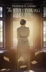 The Gettysburg Letter - Craig Patrick E.