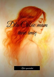 Dla Ciebie mam inne imię - Anna Patera