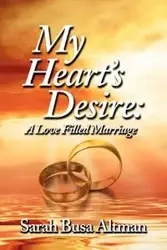 My Heart's Desire - Sarah Busa Altman