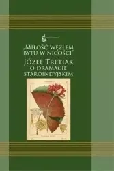 Miłość węzłem bytu w nicości - Halina Marlewicz