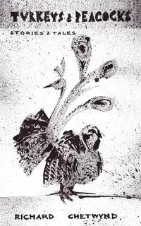 TURKEYS & PEACOCKS - Richard Chetwynd