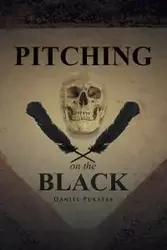 Pitching on the Black - Daniel Pukstas