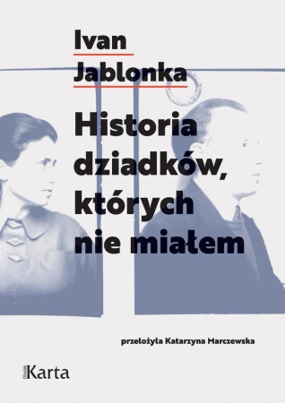 eBook Historia dziadków, których nie miałem - Ivan Jablonka epub mobi