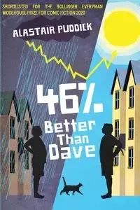 46% Better Than Dave - Puddick Alastair