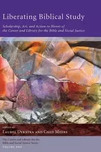 Liberating Biblical Study - Dykstra Laurel