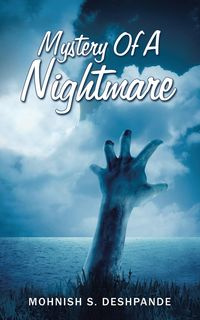 Mystery Of A Nightmare - Deshpande Mohnish S.