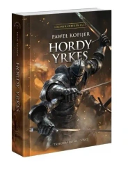 Trylogia Deina T.2 Hordy Yrkes BR - Paweł Kopijer
