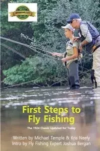 First Steps to Fly Fishing - Temple Michael