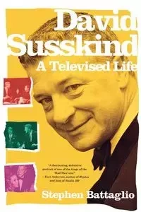 David Susskind - Stephen Battaglio