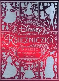 Disney Księżniczka Skarbiec magicznych historii - praca zbiorowa