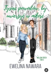 Tysiąc powodów, by uwierzyć w miłość - Ewelina Nawara