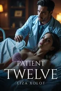 Patient Twelve - Liza Xolot