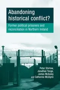 Abandoning historical conflict? - Peter Shirlow