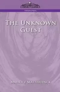 The Unknown Guest - Maurice Maeterlinck