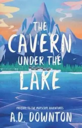 The Cavern Under the Lake - Downton A.D.