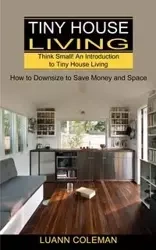 Tiny House - Coleman Luann