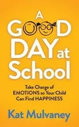A Good Day at School - Mulvaney Kat