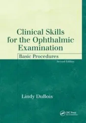 Clinical Skills for the Ophthalmic Examination - Lindy Dubois