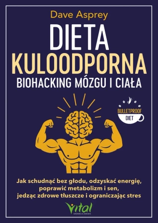 eBook Dieta kuloodporna. Biohacking mózgu i ciała - Dave Asprey epub mobi