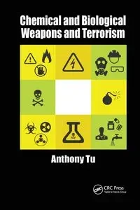 Chemical and Biological Weapons and Terrorism - Tu Anthony