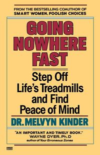 Going Nowhere Fast - Kinder Melvyn