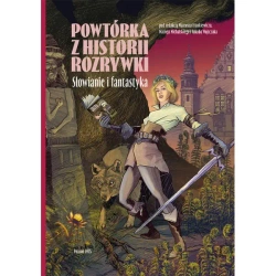 Powtórka z historii rozrywki. Słowianie i fantastyka - praca zbiorowa