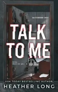 Talk To Me - Long Heather