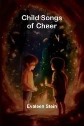 Child Songs of Cheer - Stein Evaleen