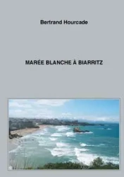 Marée blanche à Biarritz - Hourcade Bertrand