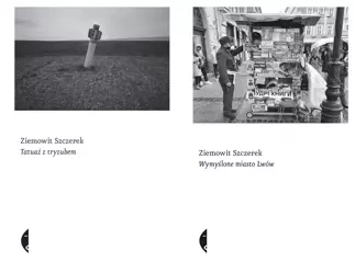 Wymyślone miasto Lwów + Tatuaż z tryzubem - Ziemowit Szczerek