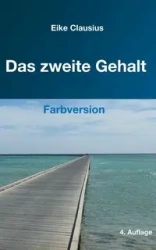Das zweite Gehalt - Clausius Eike