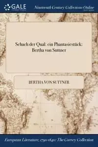 Schach der Qual - Bertha von Suttner
