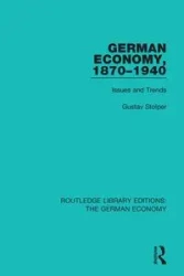 German Economy, 1870-1940 - Stolper Gustav