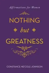 Nothing but Greatness - Johnson Constance Ne'Cole