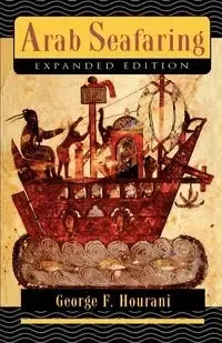 Arab Seafaring - George Hourani