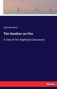 The Heather on Fire - Mathilde Blind