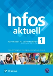 Infos Aktuell 1 KB kurs wieloletni PEARSON - Cezary Serzysko, Birgit Sekulski, Nina Drabich, T