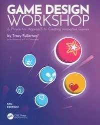 Game Design Workshop - Tracy Fullerton