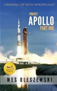 Growing Up With Spaceflight - Wes Oleszewski