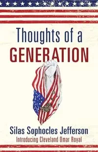 Thoughts of a Generation - Jefferson Silas Sophocles