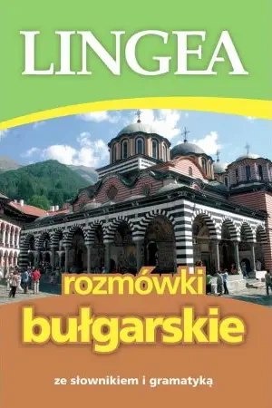 Rozmówki bułgarskie ze słownikiem i gramatyką. Wyd.3 - PRACA ZBIOROWA