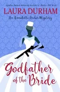 Godfather of the Bride - Laura Durham