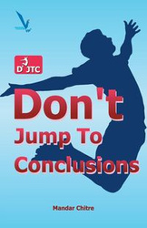 Don't Jump To Conclusion - Chitre Mandar