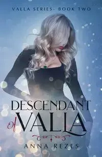 Descendant of Valla - Anna Rezes