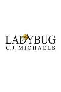 Ladybug - Michaels C. J.